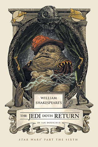 Book cover of William Shakespeare's The Jedi Doth Return by Ian Doescher