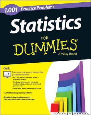 Book cover of 1,001 Statistics Practice Problems For Dummies by Deborah J. Rumsey