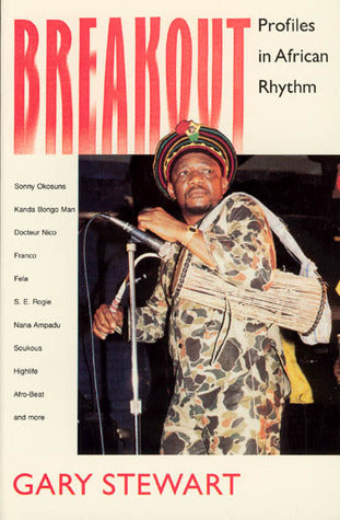 Book cover of Breakout: Profiles In African Rhythm by Gary Stewart