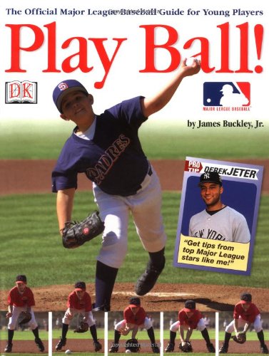 Book cover of Play Ball! by James Buckley Jr., D.K. Publishing