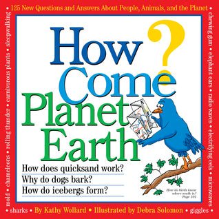 Book cover of How Come? Planet Earth by Kathy Wollard, Debra Solomon