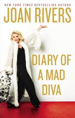 Book cover of Diary Of A Mad Diva by Joan Rivers