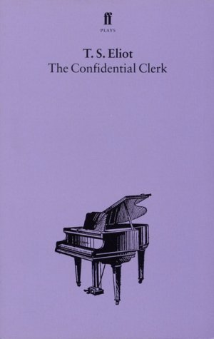 Book cover of The Confidential Clerk by T.S. Eliot