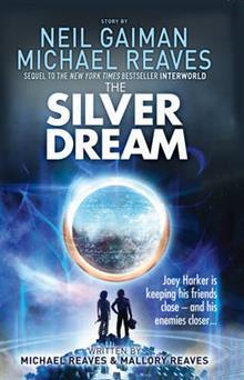 Book cover of The Silver Dream by Michael Reaves, Mallory Reaves