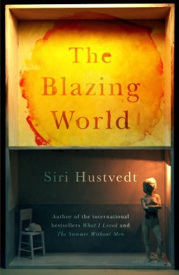 Book cover of The Blazing World by Siri Hustvedt