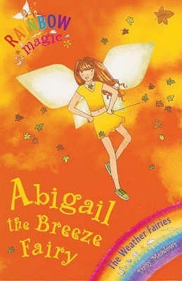 Book cover of Abigail The Breeze Fairy by Daisy Meadows, Georgie Ripper (Illus.)