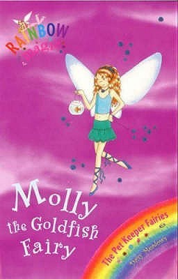 Book cover of Molly The Goldfish Fairy by Daisy Meadows, Georgie Ripper (Illus.)