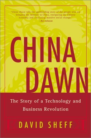 Book cover of China Dawn: The Story of a Technology and Business Revolution by David Sheff