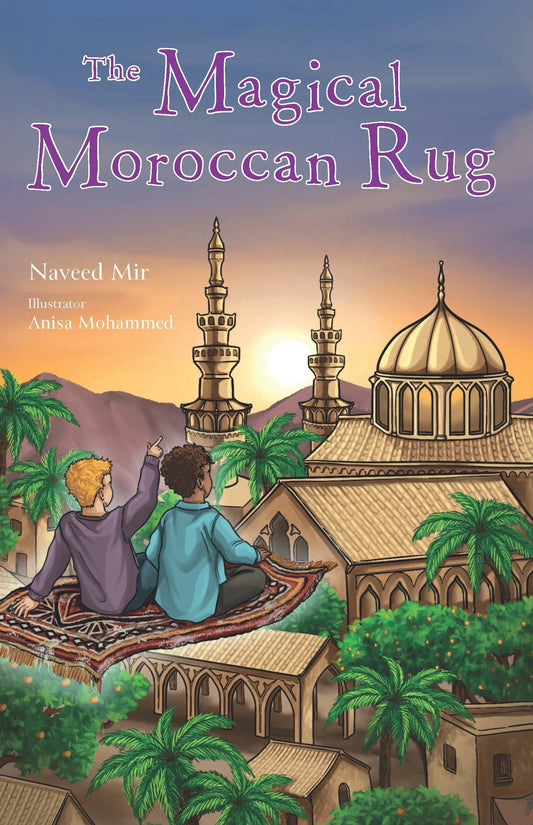 Book cover of The Magical Moroccan Rug by Naveed Mir