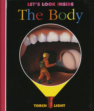Book cover of Let's Look Inside The Body by Claude Delafosse, Raoul Sautai, Pierre-Marie Valat