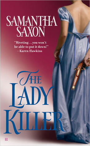 Book cover of The Lady Killer by Samantha Saxon
