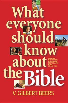 Book cover of What Everyone Should Know About The Bible by Victor Gilbert Beers
