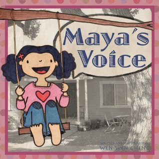Book cover of Maya's Voice by Wen-Wen Cheng