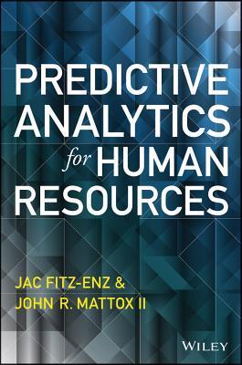 Book cover of Predictive Analytics For Human Resources by Jac Fitz-Enz, John Mattox