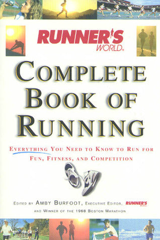 Book cover of Runner's World Complete Book of Running by Amby Burfoot