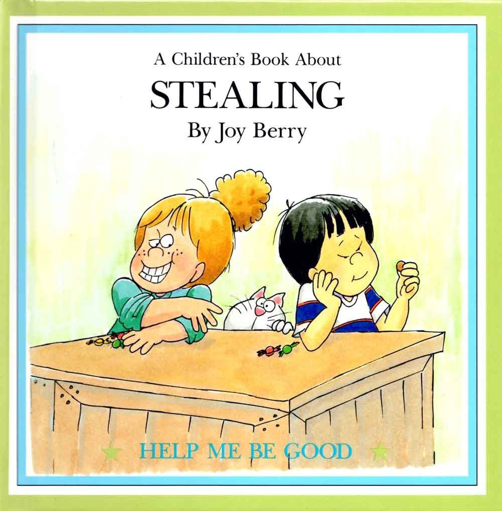 Book cover of A Children's Book About Stealing by joy-wilt-berry