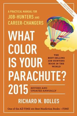 Book cover of What Color Is Your Parachute? 2015 by Richard Nelson Bolles