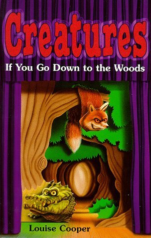Book cover of If You Go Down To The Woods... by Louise Cooper