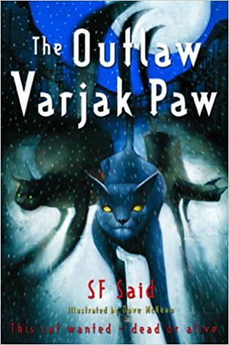 Book cover of The Outlaw Varjak Paw by S.F. Said, Dave McKean (Illustrations)