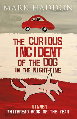 Book cover of The Curious Incident of the Dog in the Night-time by Mark Haddon
