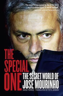 Book cover of The Special One: The Dark Side Of Jose Mourinho by Diego Torres, Pete Jenson (Trans.)