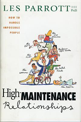 Book cover of High-Maintenance Relationships by Les Parrott III