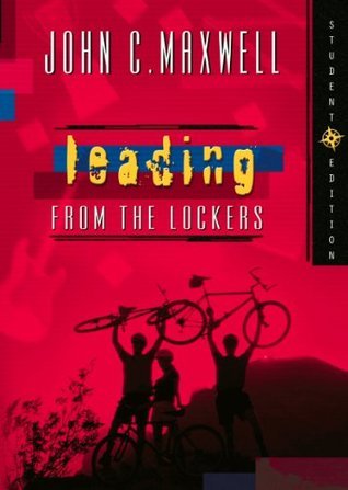 Book cover of Leading From The Lockers by John C. Maxwell
