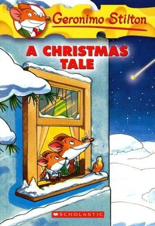 Book cover of A Christmas Tale by Geronimo Stilton