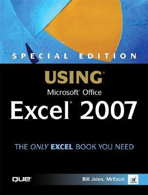 Book cover of Special Edition Using Microsoft(R) Office Excel 2007 by Bill Jelen