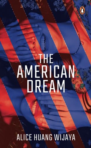 Book cover of The American Dream by Alice Huang Wijaya