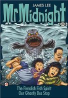 Book cover of The Fiendish Fish Spirit / Our Ghostly Bus Stop by James Lee