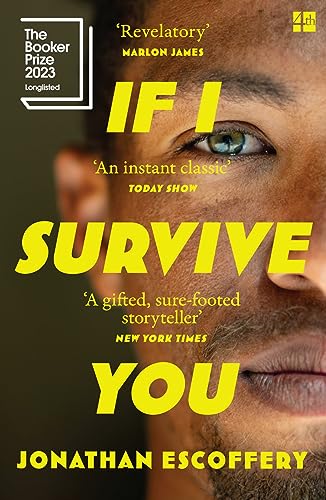 Book cover of If I Survive You by Jonathan Escoffery