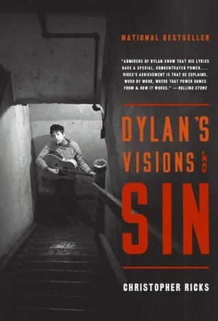 Book cover of Dylan'S Visions Of Sin by Christopher Ricks