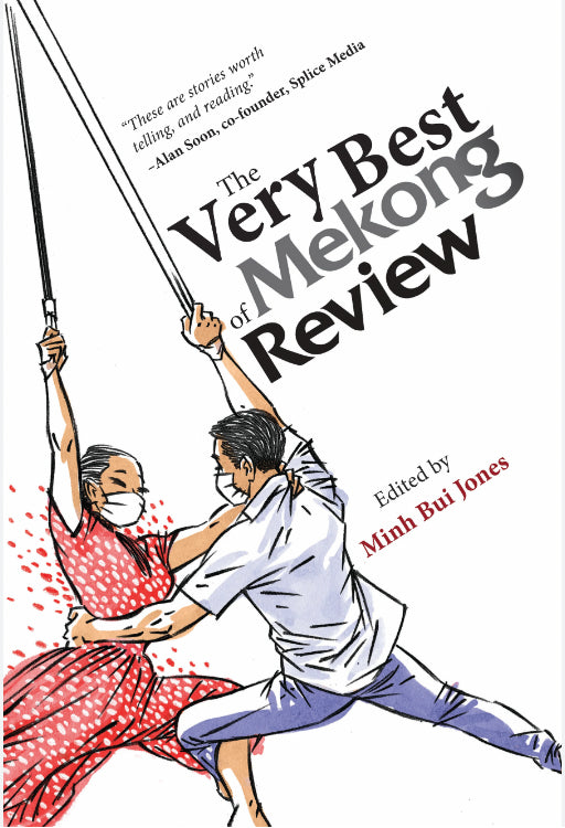 Book cover of The Very Best Of Mekong Review by Minh Bui Jones