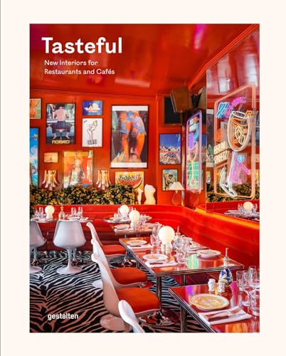 Book cover of Tasteful: New Interiors For Restaurants And Cafés by Gestalten (editor)