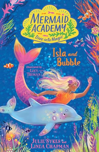 Book cover of Isla And Bubble by Julie Sykes, Linda Chapman
