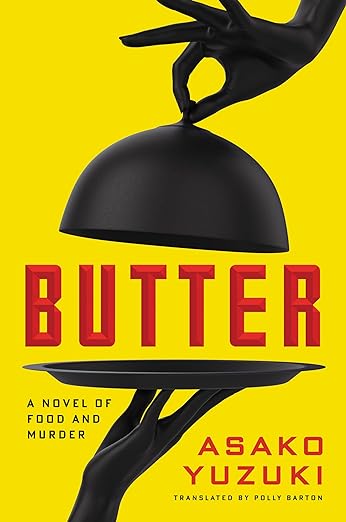 Book cover of Butter by Asako Yuzuki, Polly Barton (Trans.)