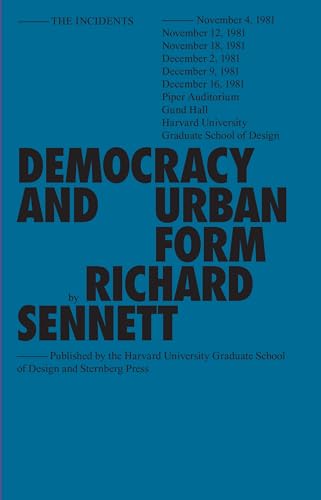 Book cover of Democracy And Urban Form by Richard Sennett
