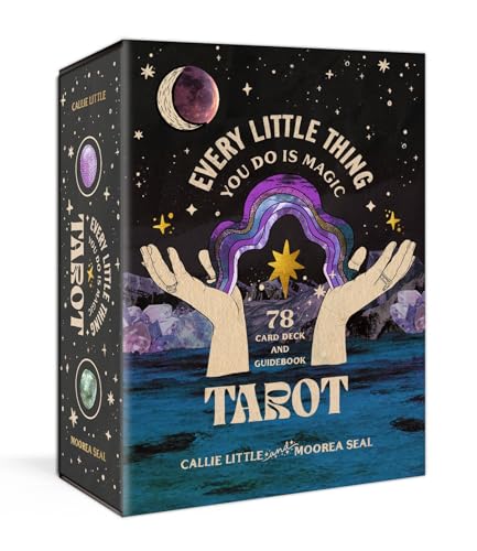 Book cover of Every Little Thing You Do Is Magic Tarot: A 78-Card Deck And Guidebook by Callie Little, Moorea Seal