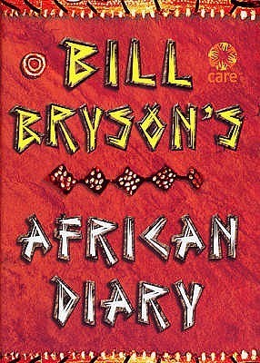 Book cover of Bill Bryson's African Diary by Bill Bryson