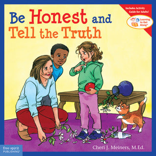 Book cover of Be Honest and Tell the Truth by Cheri J. Meiners