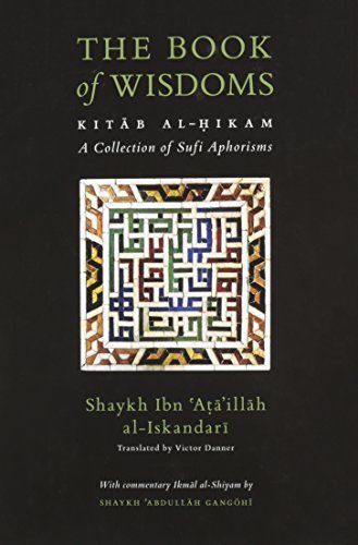 Book cover of The Book of Wisdoms: Kitab Al-Hikam, a Collection of Sufi Aphorisms by Ibn ʻAta' Allah al-Iskandari