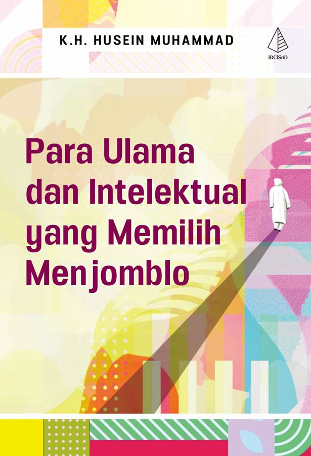 Book cover of Para Ulama Dan Intelektual Yang Memilih Menjomblo by Husein Muhammad