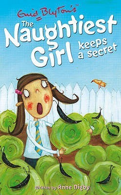 Book cover of The Naughtiest Girl Keeps a Secret by Anne Digby