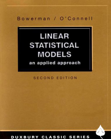 Book cover of Linear Statistical Models: An Applied Approach by Bruce L. Bowerman