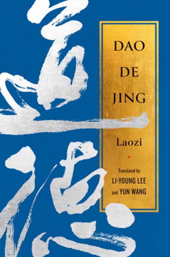 Book cover of Dao De Jing by Lao Tzu, Li-Young Lee (Trans.), Yun Wang (Trans.), Laozi
