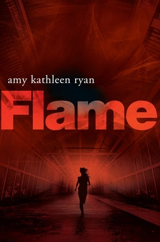 Book cover of Flame by Amy Kathleen Ryan
