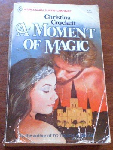 Book cover of A Moment Of Magic by Christina Crockett