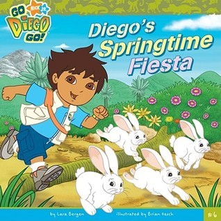 Book cover of Diego's Springtime Fiesta by Lara Bergen