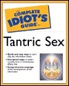 Book cover of Complete Idiot's Guide To Tantric Sex by Judy Kuriansky